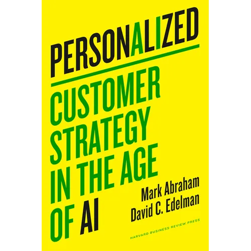 Personalized: Customer Strategy in the Age of AI - Hardcover