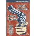 He Won't Need It Now / The Dead Stay Dumb - Paperback