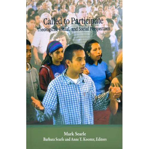 Called to Participate: Theological, Ritual, and Social Perspectives - Paperback