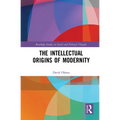 The Intellectual Origins of Modernity - Paperback