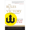The Rules of Victory: How to Transform Chaos and Conflict (Strategies from the Art of War) - Paperback