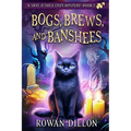 Bogs, Brews, and Banshees: A Skye O'Shea Paranormal Cozy Mystery - Paperback