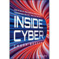Inside Cyber: How Ai, 5g, Iot, and Quantum Computing Will Transform Privacy and Our Security - Hardcover
