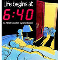 Life Begins at 6: 40 - Paperback