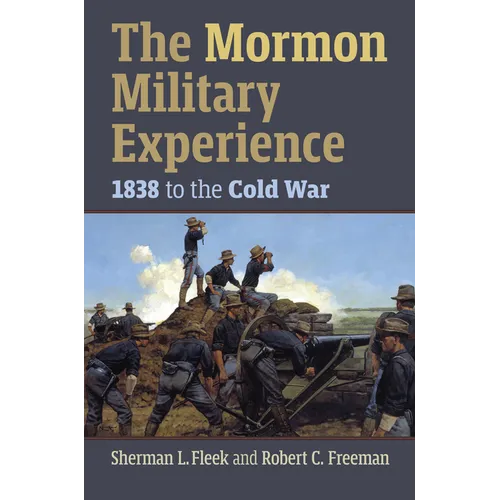 The Mormon Military Experience: 1938 to the Cold War