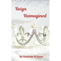 Reign Reimagined - Paperback