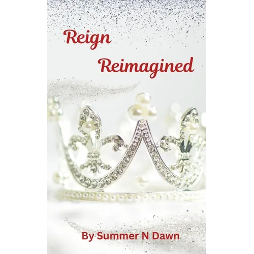 Reign Reimagined - Paperback