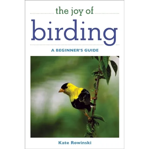The Joy of Birding: A Beginner's Guide - Paperback