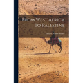 From West Africa To Palestine - Paperback
