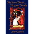 Medieval Music, Magical Minds - Paperback