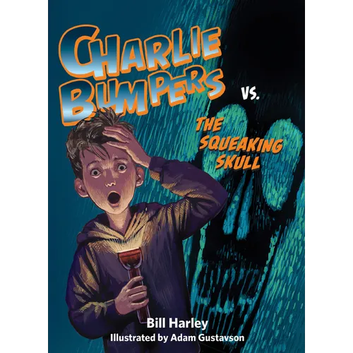 Charlie Bumpers vs. the Squeaking Skull - Paperback