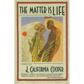 The Matter Is Life - Paperback
