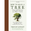 How to Read a Tree: Clues and Patterns from Bark to Leaves - Hardcover