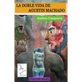 La doble vida de Agustin Machado - Paperback
