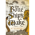 The Bone Ship's Wake - Paperback
