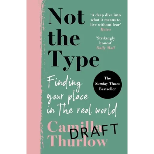 Not the Type: Finding My Place in the Real World - Paperback