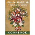 The Freedom Diet Cookbook - Hardcover