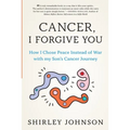 Cancer I Forgive You - Paperback
