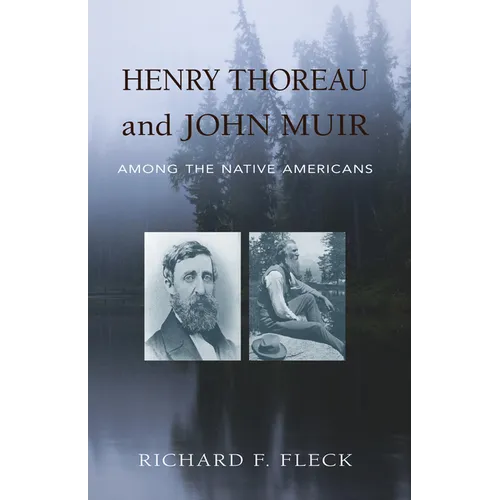 Henry Thoreau and John Muir Among the Native Americans - Paperback