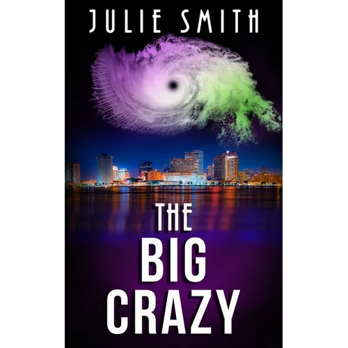 The Big Crazy: A Skip Langdon Mystery - Paperback