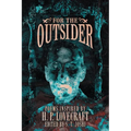 For the Outsider: Poems Inspired by H. P. Lovecraft - Paperback