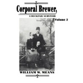 Corporal Brewer: A Bucktail Survivor - Paperback