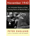 November 1942: An Intimate History of the Turning Point of World War II