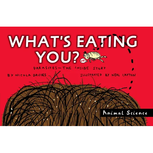 What's Eating You?: Parasites: The Inside Story - Paperback