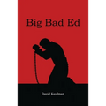 Big Bad Ed - Paperback