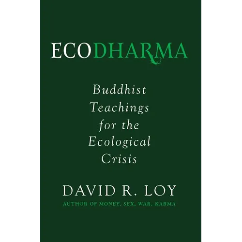 Ecodharma: Buddhist Teachings for the Ecological Crisisvolume 1 - Paperback