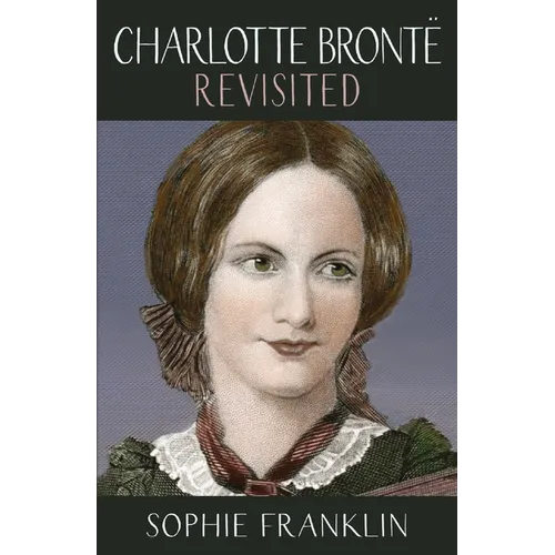 Charlotte Brontë Revisited - Paperback