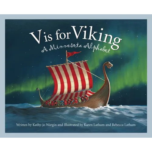 V Is for Viking: A Minnesota Alphabet - Hardcover