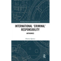 International 'Criminal' Responsibility: Antinomies