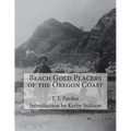 Beach Gold Placers of the Oregon Coast