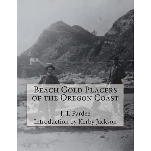 Beach Gold Placers of the Oregon Coast