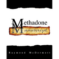 Methadone Manuscript - Paperback