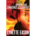 When the Smoke Clears - Hardcover
