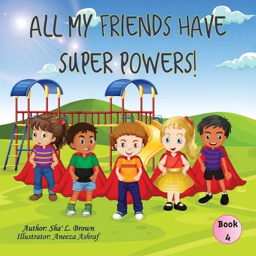 All My Friends Have Super Powers! - Paperback