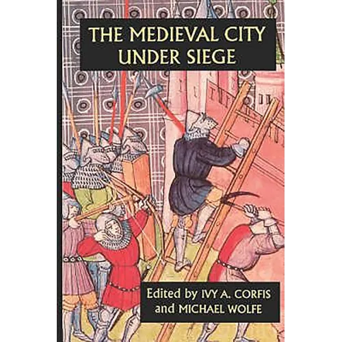 The Medieval City Under Siege