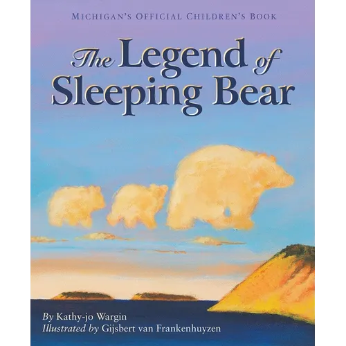 The Legend of Sleeping Bear - Hardcover
