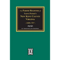The Parish Register of Saint Peters, New Kent County, Virginia, 1680-1787.