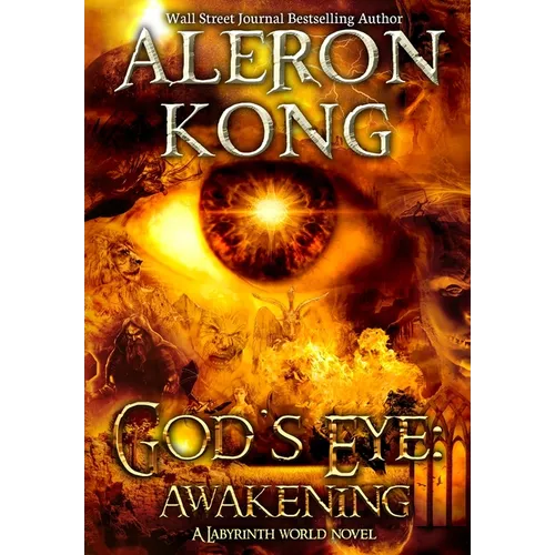 God's Eye: Awakening: A Labyrinth World Novel - Hardcover