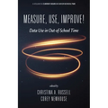 Measure, Use, Improve! - Paperback
