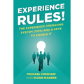 Experience Rules!: The Experience Operating System (XOS) and 8 Keys to Enable It - Hardcover