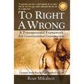 To Right a Wrong: A Transpersonal Framework for Constitutional Construction