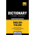 Theme-based dictionary British English-Italian - 5000 words - Paperback