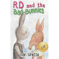 RD and the Bad Bunnies: A Playground Mystery - Paperback
