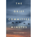 The Grief Committee Minutes - Paperback