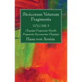 Stoicorum Veterum Fragmenta Volume 3 - Hardcover