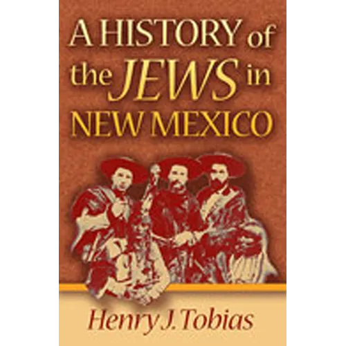 A History of the Jews in New Mexico